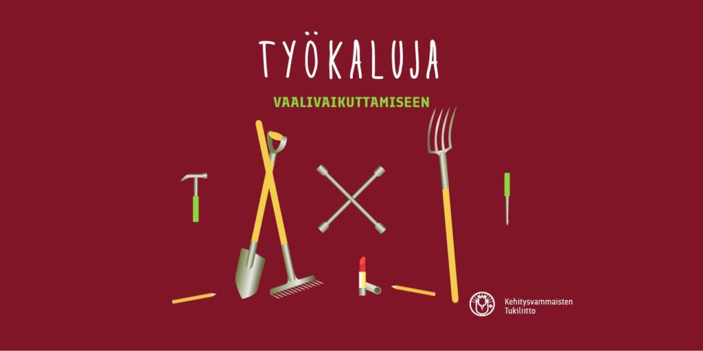 Työkaluja vaalivaikuttamiseen