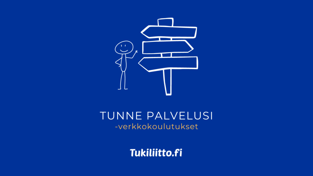 Tunne palvelusi -verkkokoulutukset